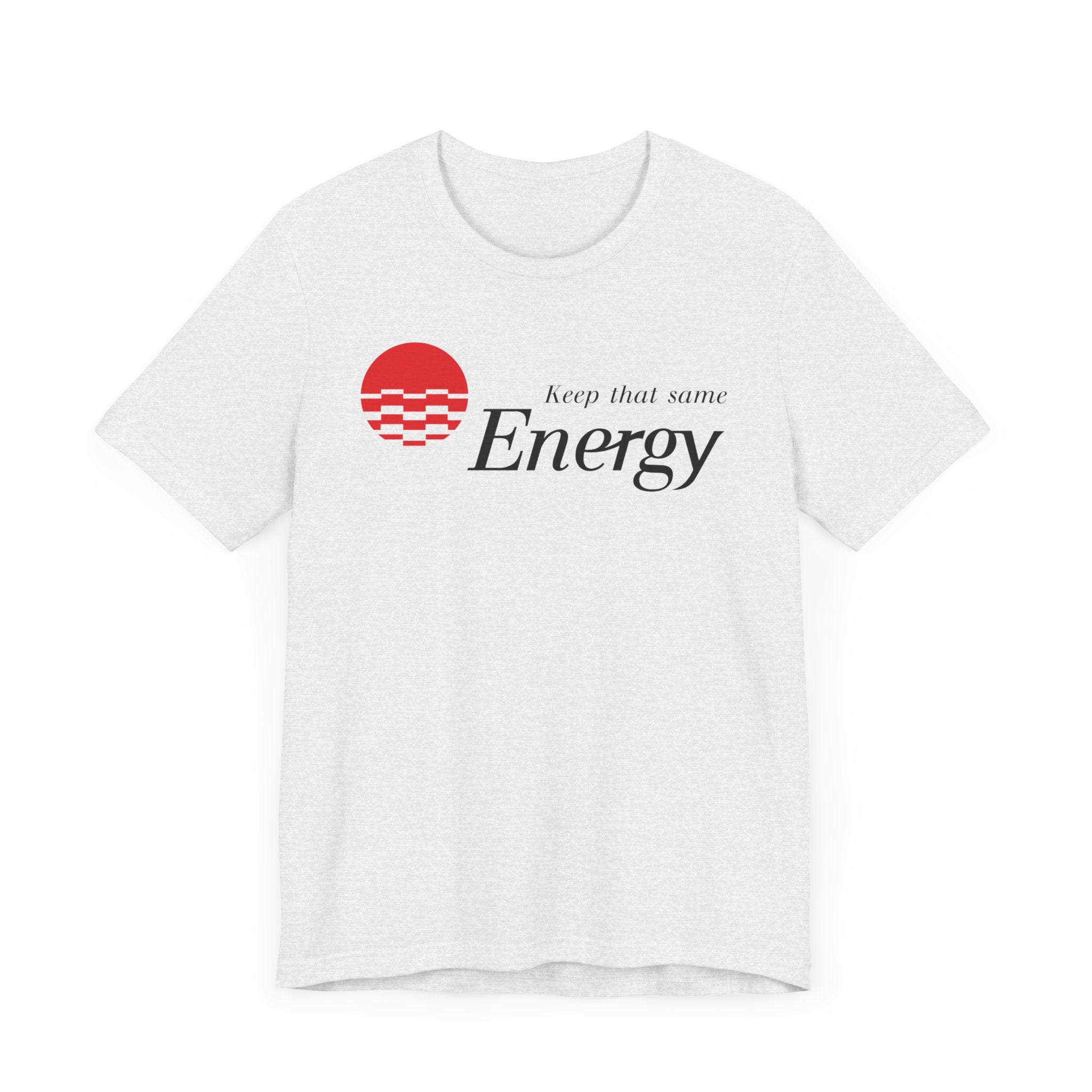 Keep That Same Energy