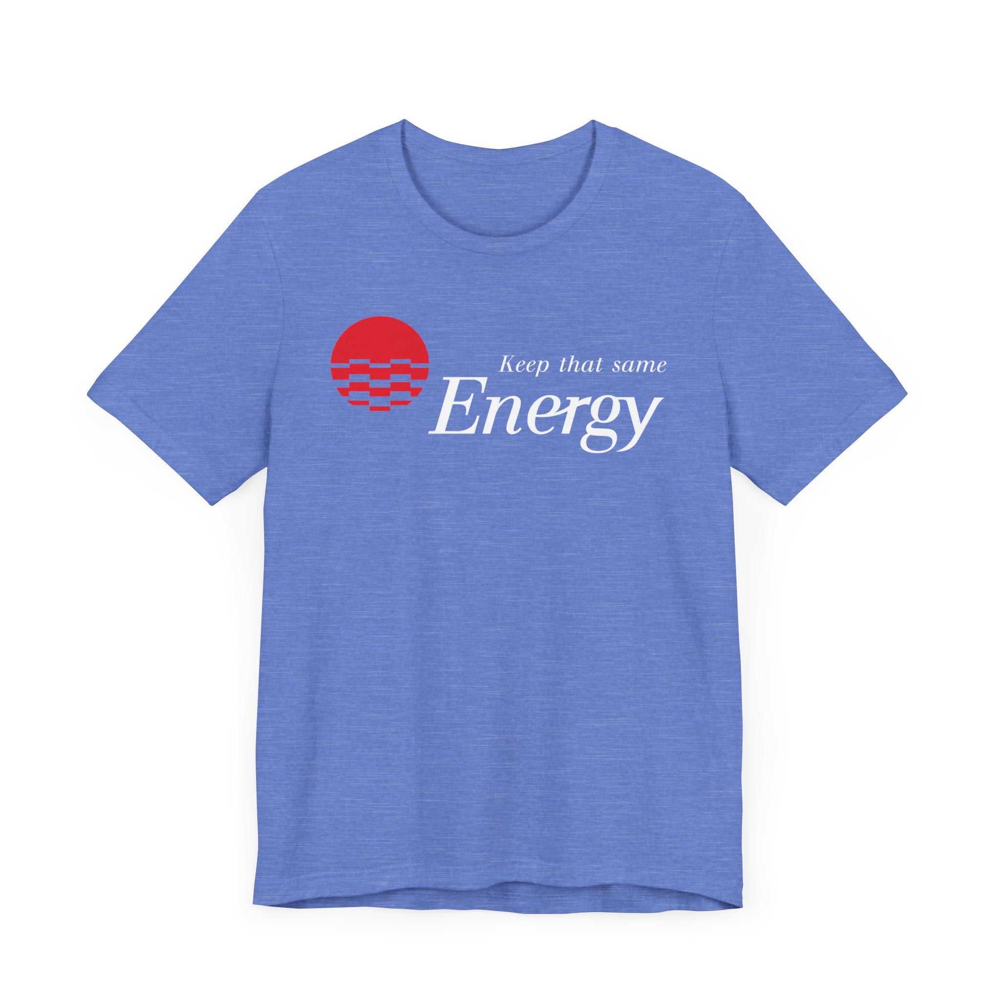 Keep That Same Energy