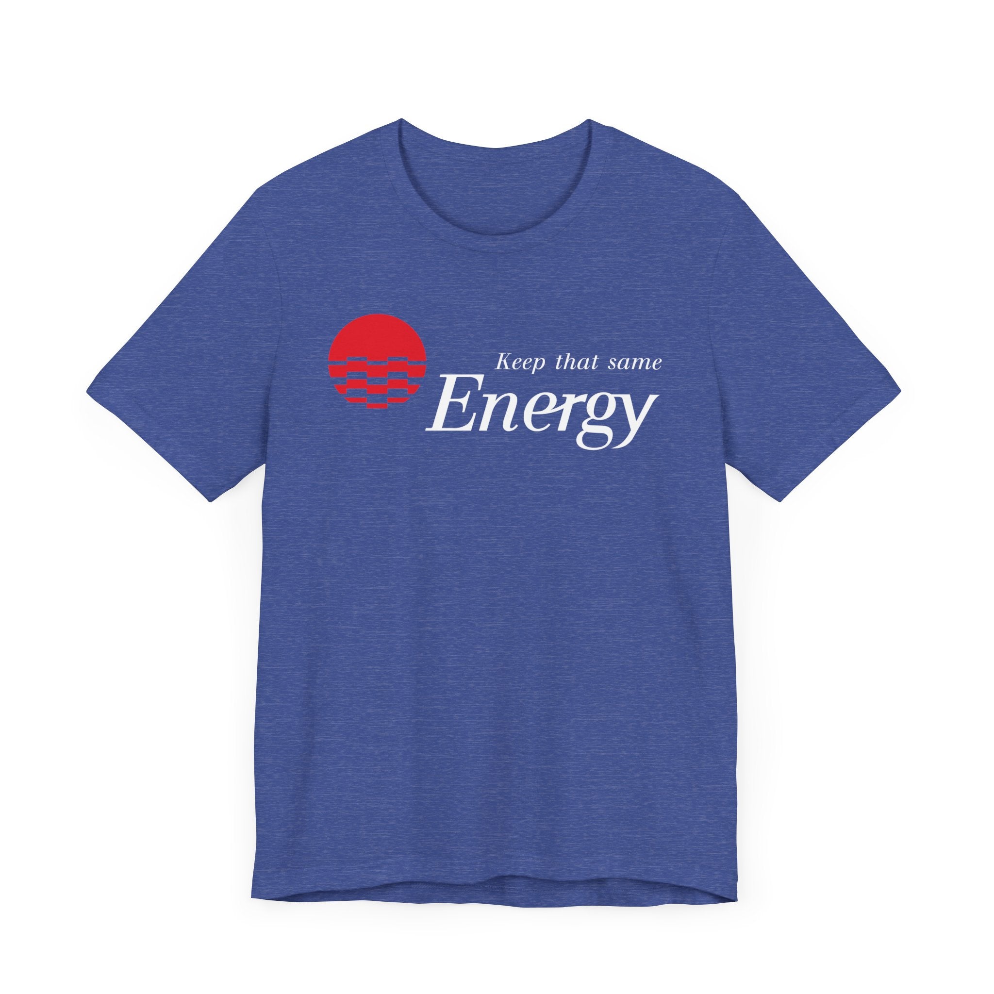 Keep That Same Energy