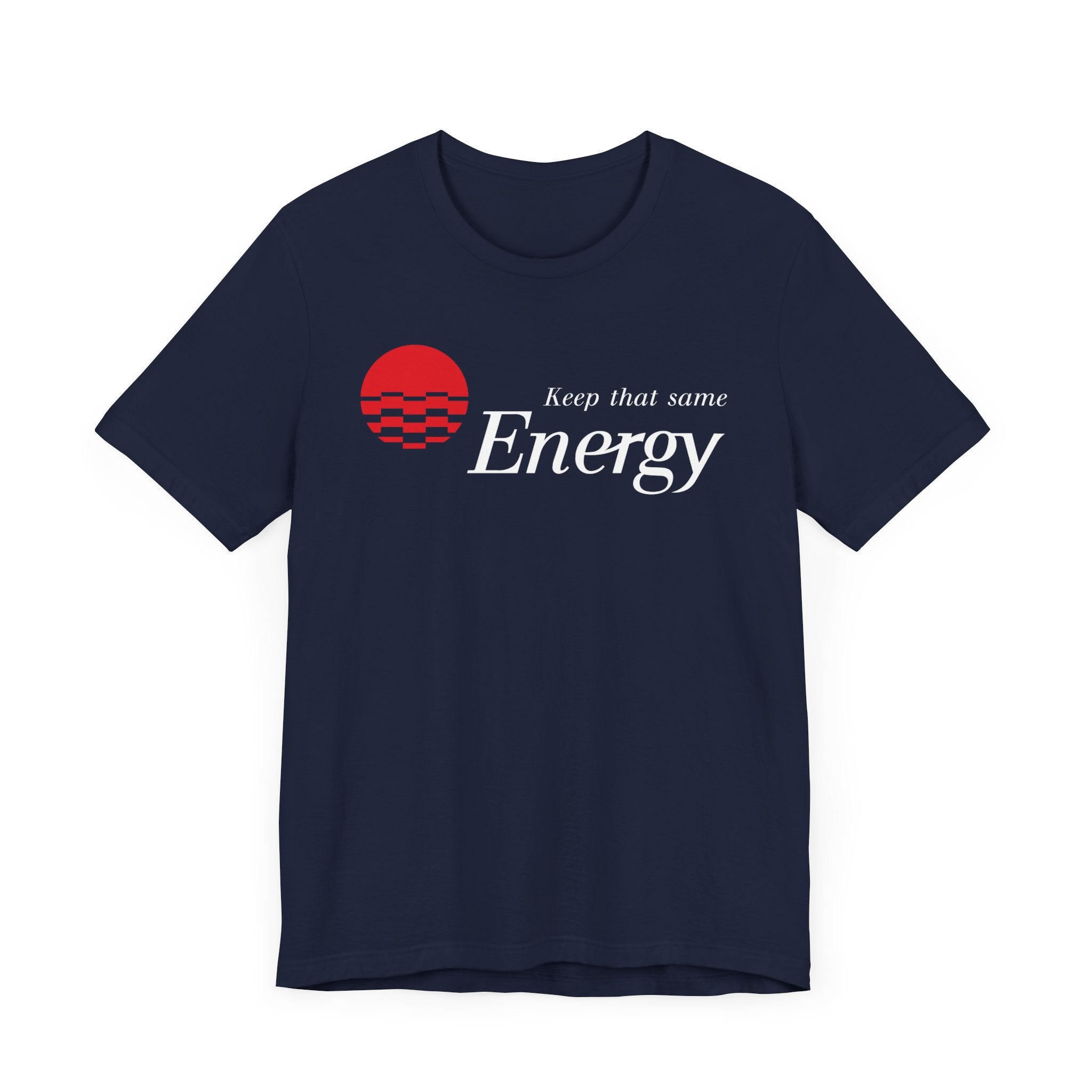 Keep That Same Energy